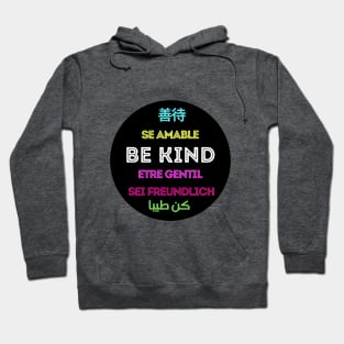 Be kind in most languages Hoodie